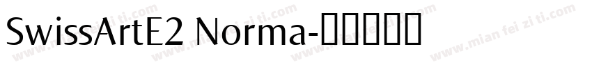 SwissArtE2 Norma字体转换